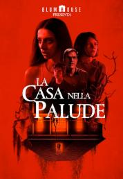 La Casa nella Palude (2021) .mkv 720p WEB-DL DDP 5.1 iTA ENG x264 - DDN