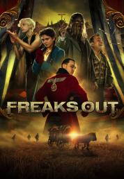 Freaks Out (2021) .mkv UHD Bluray Untouched 2160p DTS-HD 7.1 AC3 iTA HDR HEVC - FHC