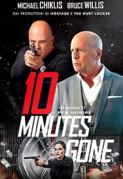 10 Minutes Gone - 10 minuti per morire (2019) .mkv FullHD 1080p AC3 iTA DTS ENG x265 - FHC