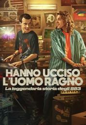 Hanno Ucciso l'Uomo Ragno - Stagione 1 (2024) .mkv 2160p WEBDL DDP5.1 ITA SUB