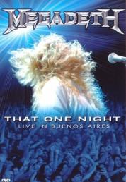 Megadeth: That One Night - Live in Buenos Aires (2005) Full HD Untouched 1080p AC3 ENG- DB
