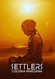 Settlers - Colonia marziana (2021) .mkv HD 720p E-AC3 iTA DTS AC3 ENG x264 - DDN