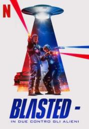 Blasted - In due contro gli alieni (2022) .mkv WEB-DL 720p E-AC3 iTA ENG NOR x264 - DDN